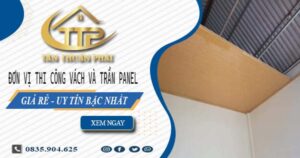 Đơn vị thi công vách và trần Panel tại Long Khánh【Chỉ từ 299K】