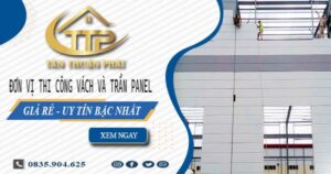 Đơn vị thi công vách và trần Panel tại Tân Bình【Chỉ từ 299K】