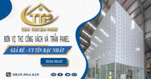 Đơn vị thi công vách và trần Panel tại Tân Phú【Chỉ từ 299K】
